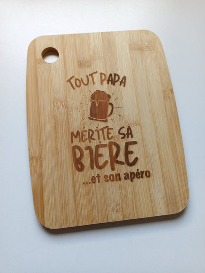 Planche à découper Tout Papa mérite sa bière